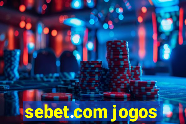 sebet.com jogos